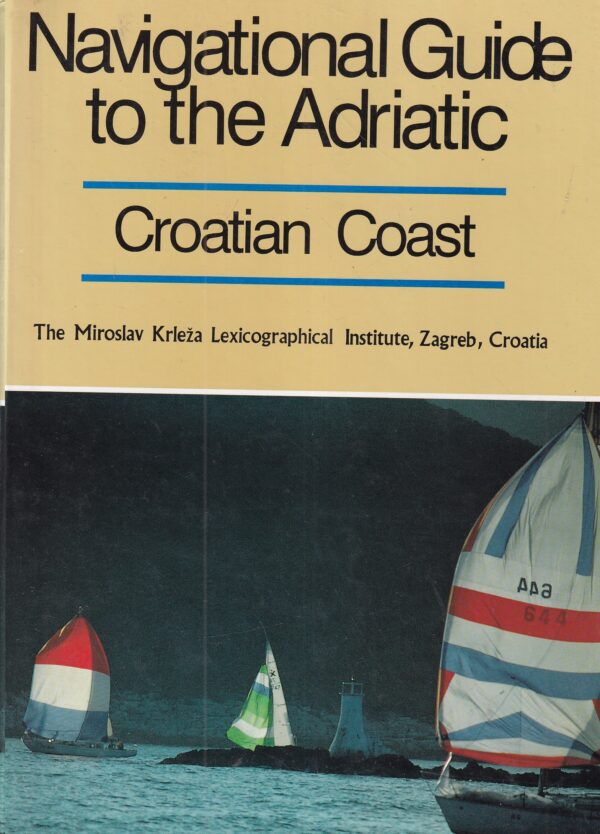 anton simović: navigational guide to the adriatic - croatian coast