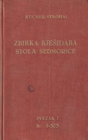 josip rucner i petar strohal: zbirka rješidaba stola sedmorice u građansko-pravnim stvarima