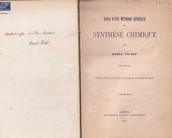 raoul pictet: essai d une methode generale de synthese chimique