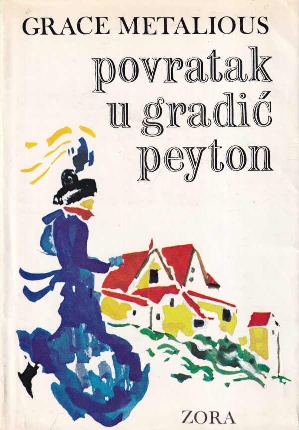 grace metalious: gradić peyton 1-2