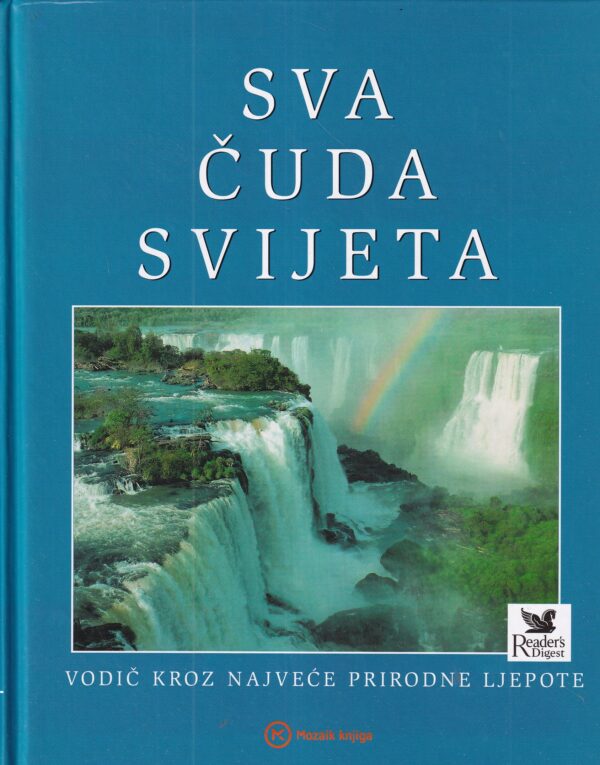 ivanka borovac (ur.): sva čuda svijeta - vodič kroz najveće prirodne ljepote