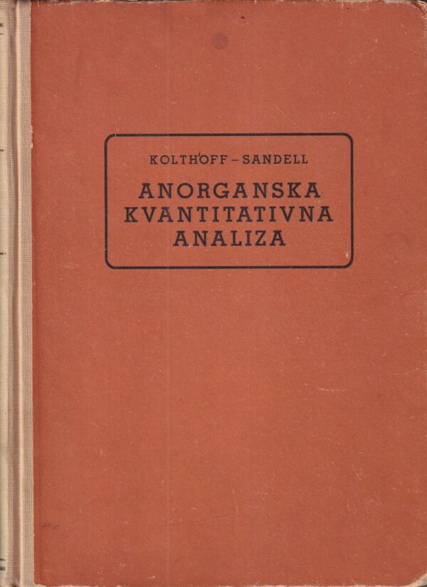 kolthoff-sandell: anorganska kvantitativna analiza