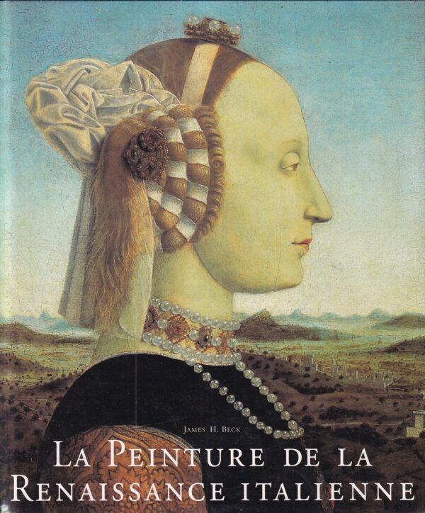 james h. beck: la peinture de la renaissance italienne