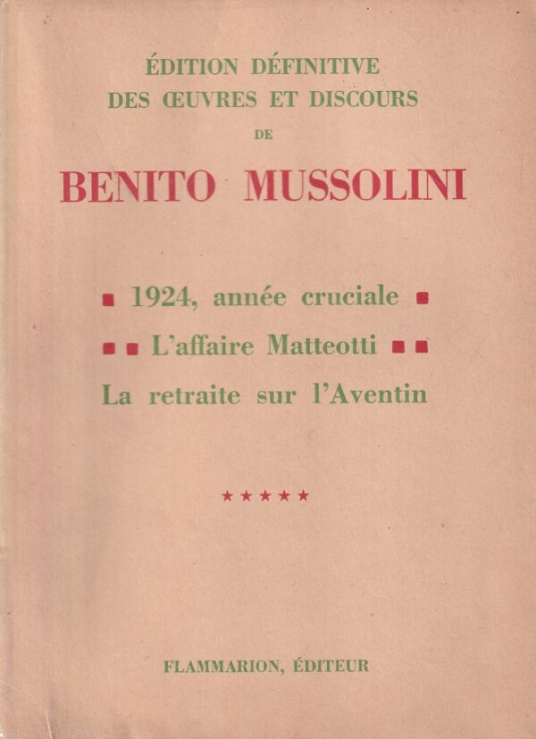 ernest flammarion (ur.): edition definitive des ouevres et discours de benito mussolini 1-8