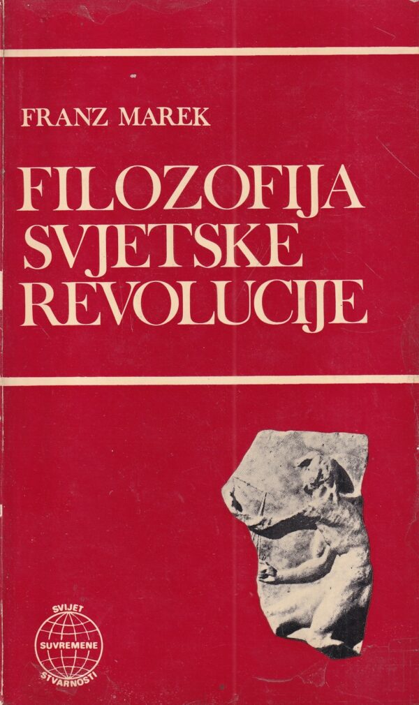 franz marek: filozofija svjetske revolucije