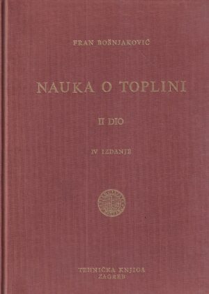 fran bošnjaković: nauka o toplini ii. dio