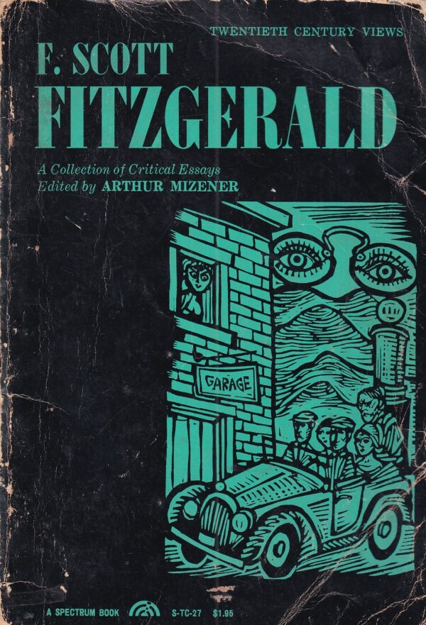 arthur mizener (ur.): f. scott fitzgerald - a collection of critical essays