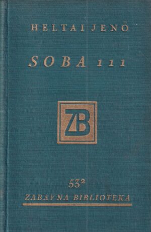 heltai jenő: soba 111