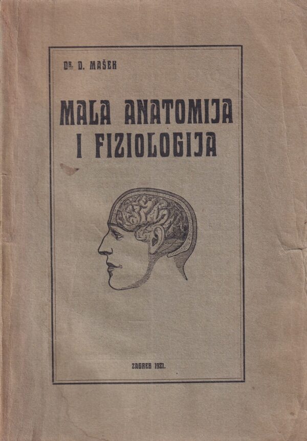 dragutin mašek bosnodolski: mala anatomija i fiziologija