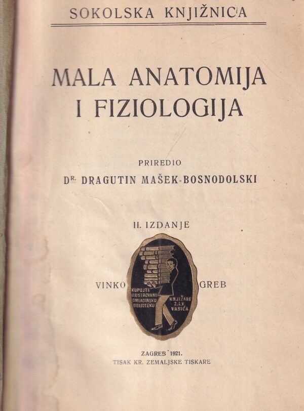 dragutin mašek bosnodolski: mala anatomija i fiziologija