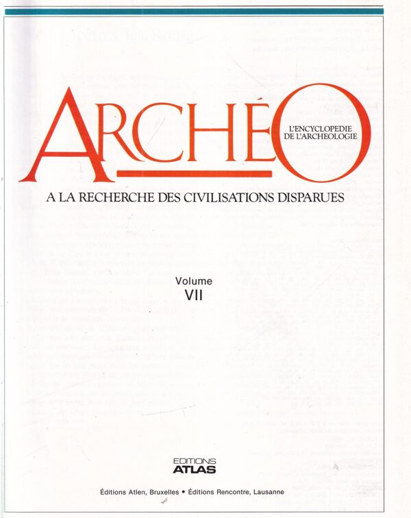 jean-pierre turbergue (ur.): archéo l'encyclopédie de l'archéologie à la recherche des civilisations disparues - italie