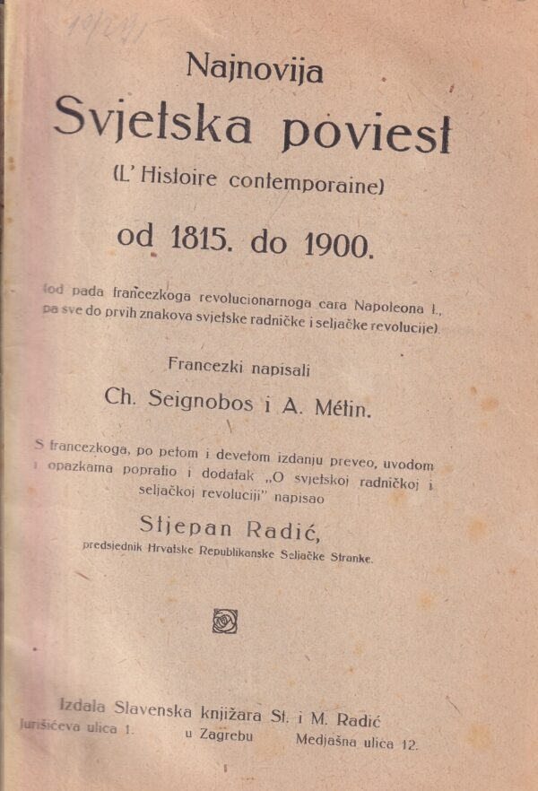 ch. seignobos i a. metin: najnovija svjetska poviest od 1815. do 1900. (prijevod stjepan radić) i. dio