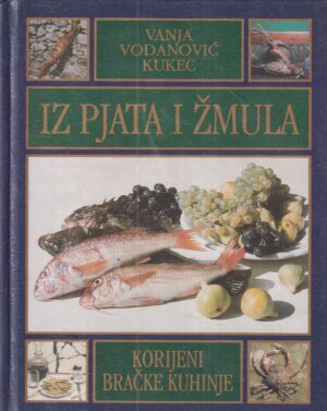 vanja vodanović kukec: iz pjata i žmula