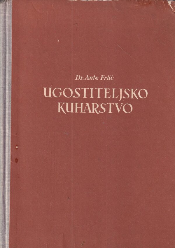 ante frlić: ugostiteljsko kuharstvo