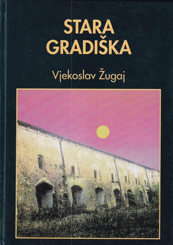 vjekoslav Žugaj: stara gradiška