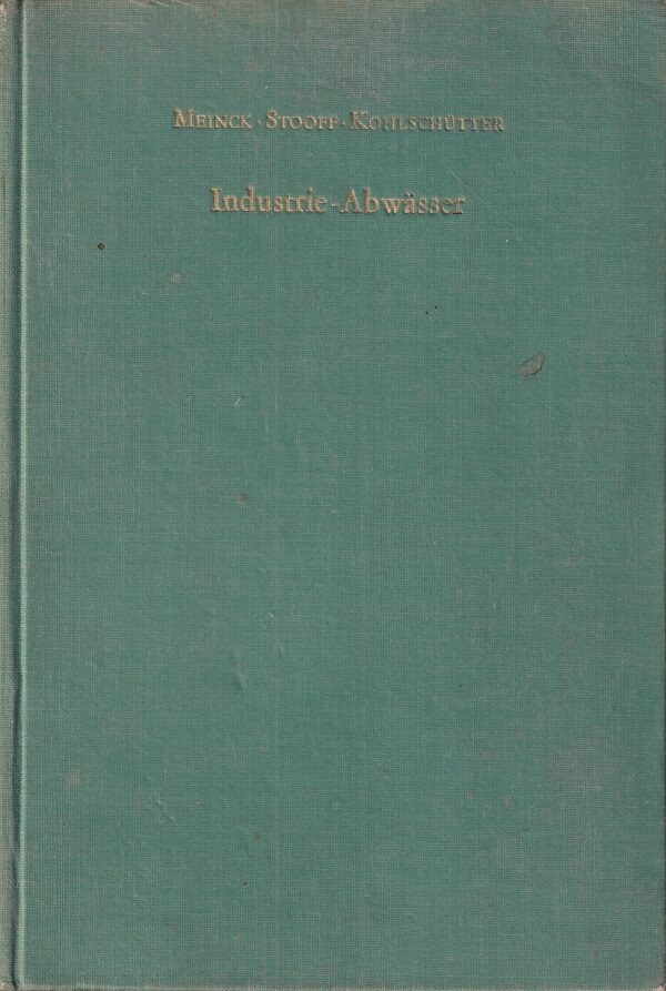 f. meinck; h. stooff; h. kohlschütter: industrie-abwässer