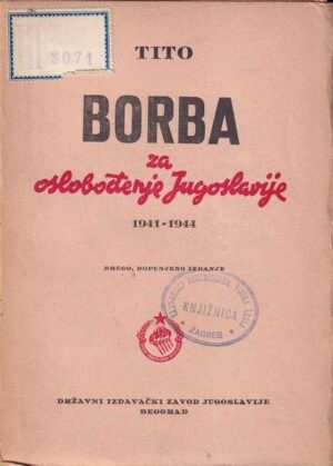 josip broz-tito: borba za oslobođenje jugolsavije