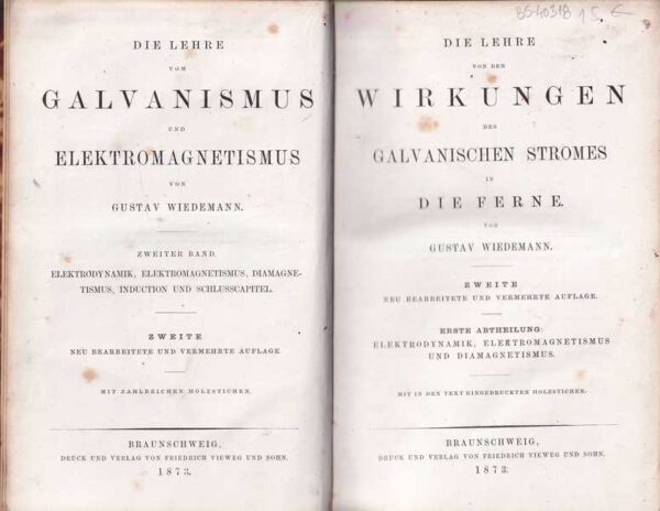 gustav wiedemann: die lehre vom galvanismus und elektromagnetismus