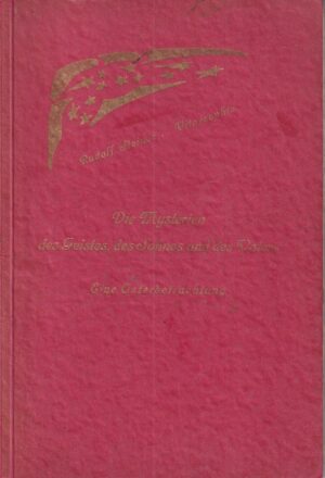 rudolf steiner: die mysterien des geistes, des sohnes und des vaters - eine osterbetrachtung