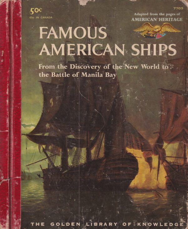 walter franklin (ur.): famous american ships - from the discovery of the new world to the battle of manila bay