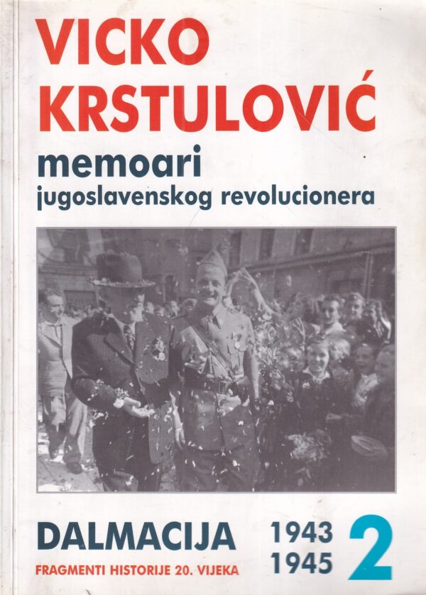 vicko krstulović: memoari jugoslavenskog revolucionera