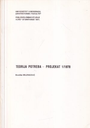 bransilav milenković: teorija potreba - projekat 1/1978