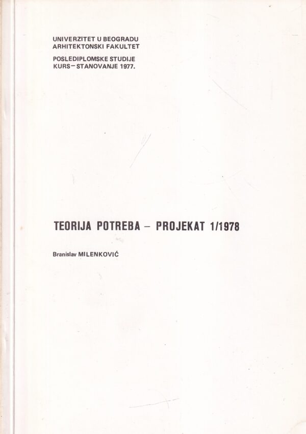 bransilav milenković: teorija potreba - projekat 1/1978