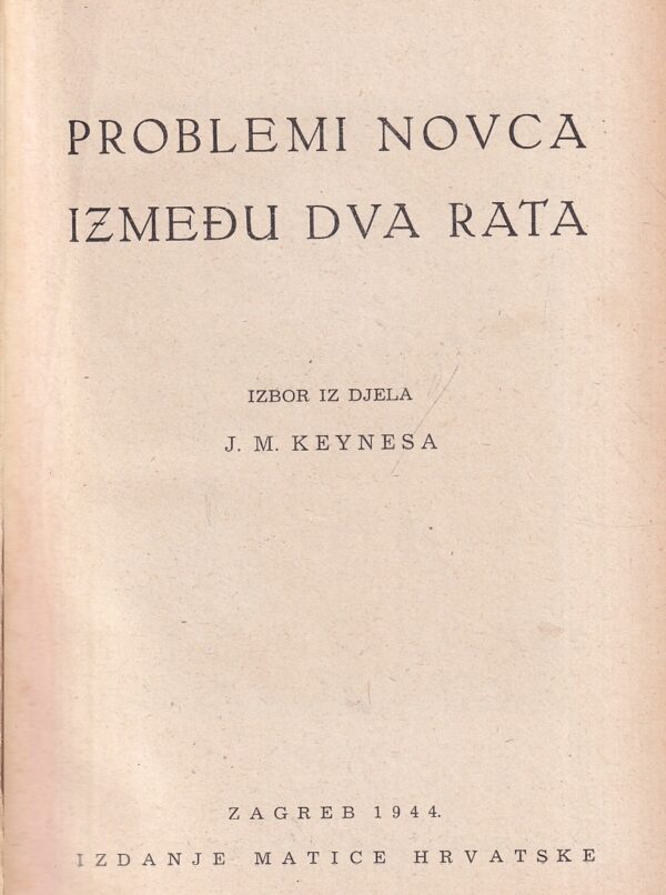 j.m. keynes: problemi novca između dva rata