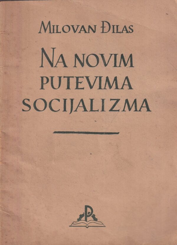 milovan Đilas: na novim putevima socijalizma