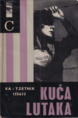 ka-tzetnik 135633: kuća lutaka