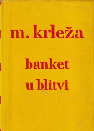 miroslav krleža: banket u blitvi 1-3