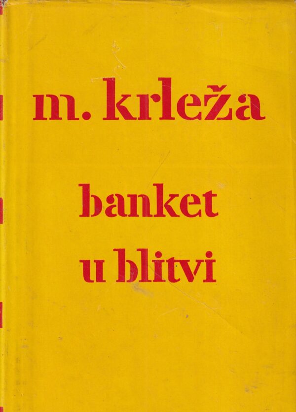 miroslav krleža: banket u blitvi 1-3