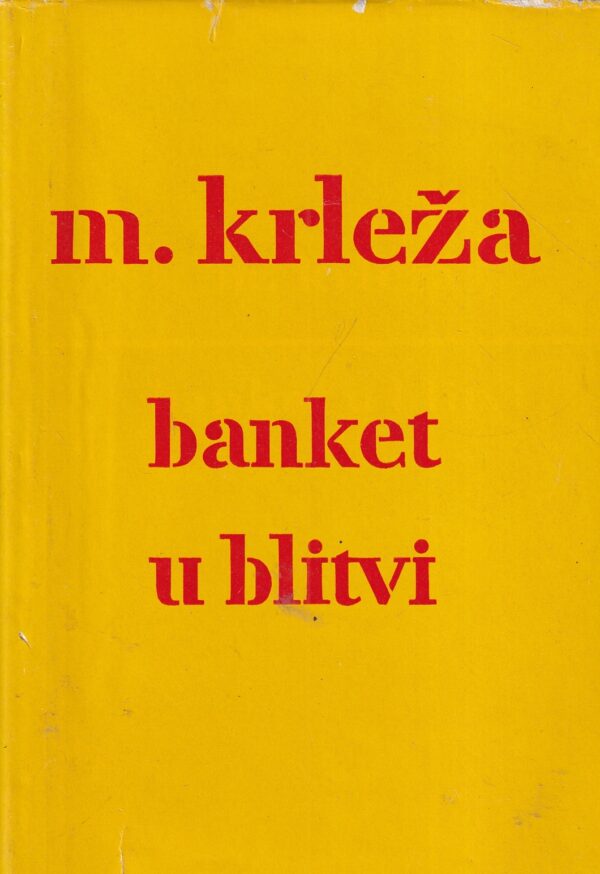 miroslav krleža: banket u blitvi 1-3