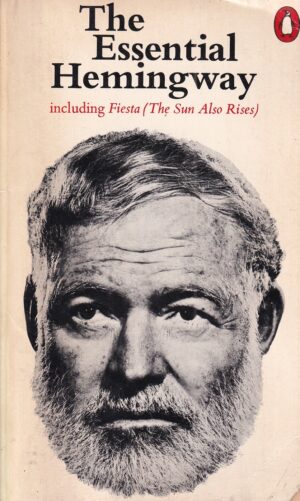 ernest hemingway: the essential hemingway