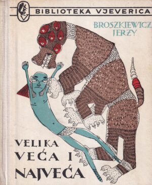 broszkiewicz jerzy: velika, veća i najveća