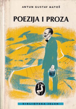 antun gustav matoš: poezija i proza