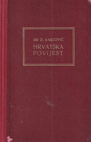 fra oton knezović: hrvatska povijest od najstarijeg doba do godine 1918.