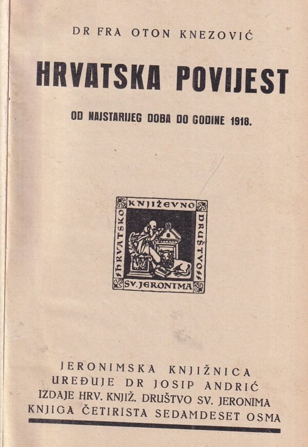 fra oton knezović: hrvatska povijest od najstarijeg doba do godine 1918.