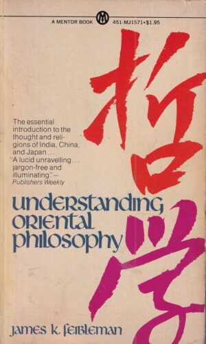 james k. feibleman: understanding oriental philosophy