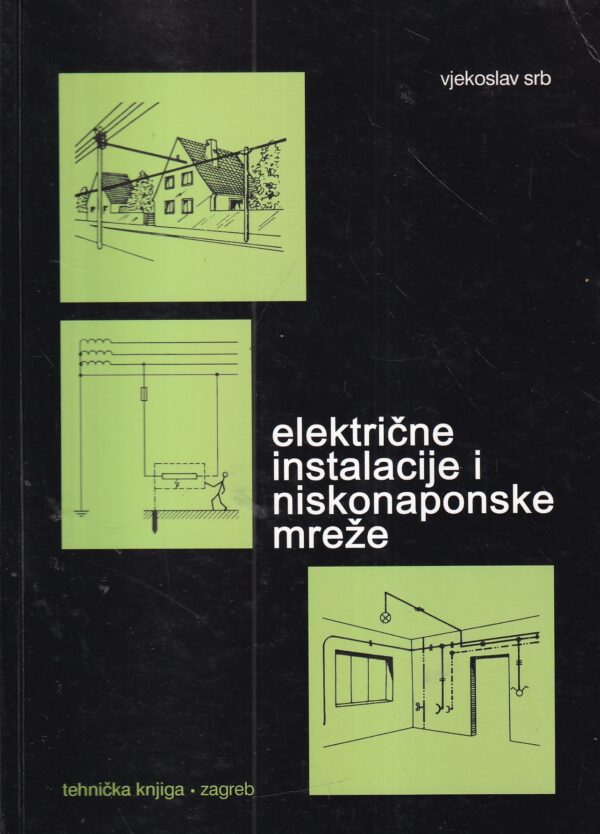 vjekoslav srb: električne instalacije i niskonaponske mreže