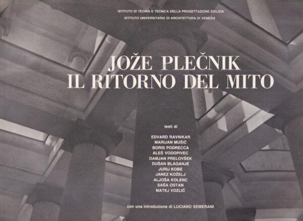 jože plečnik: il ritorno del mito