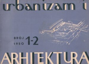 neven Šegvić (ur.): urbanizam i arhitektura 1-2