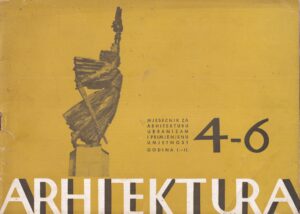 neven Šegvić (ur.): urbanizam i arhitektura 4-6