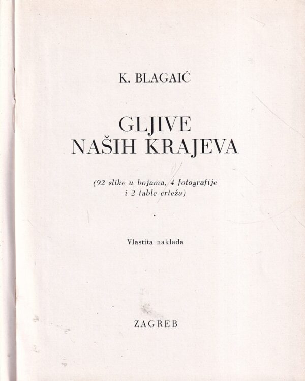 k. blagaić: gljive naših krajeva