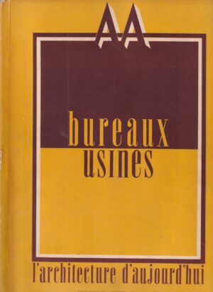 l'architecture d'aujourd'hui: bureaux et usines 6