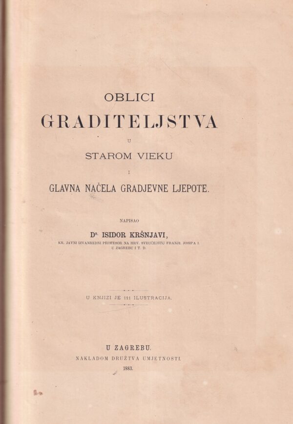 isidor kršnjavi: oblici graditeljstva u starom vijeku i glavna načela gradjevne ljepote