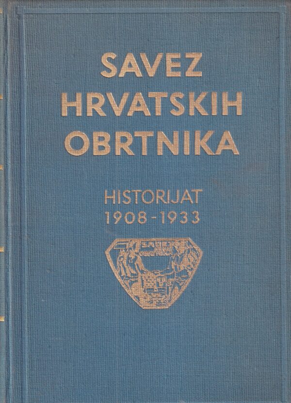 klement vučinović i milan Čupak: savez hrvatskih obrtnika 1908-1933