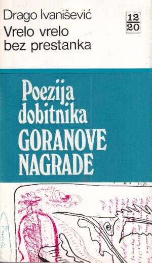 drago ivanišević: vrelo vrelo bez prestanka