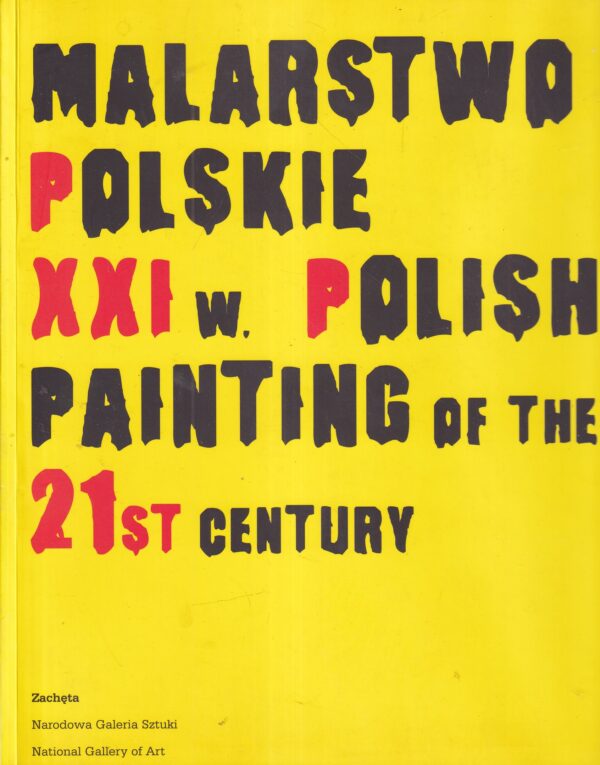 agnieszka morawinska (ur.): polish painting of the 21st century