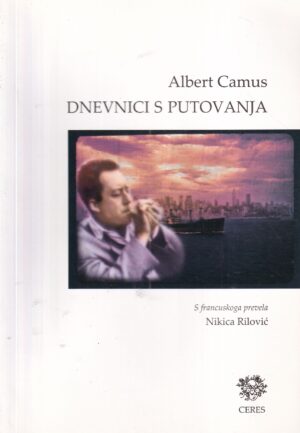 albert camus: dnevnici s putovanja